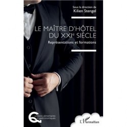 LE MAITRE D'HOTEL DU XXIe SIECLE: représentations et formations