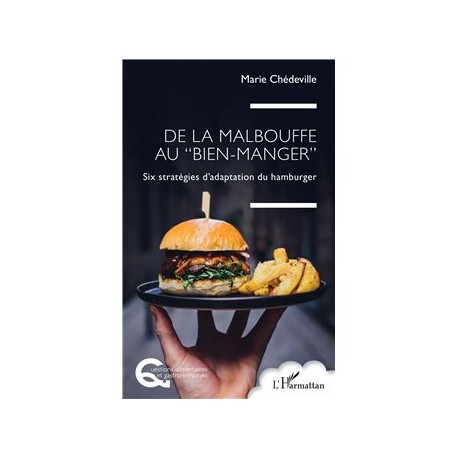 DE LA MALBOUFFE AU "BIEN MANGER"