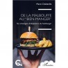 DE LA MALBOUFFE AU "BIEN MANGER"
