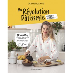 MA REVOLUTION PATISSERIE EN TOUTE SIMPLICITE