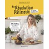 MA REVOLUTION PATISSERIE EN TOUTE SIMPLICITE