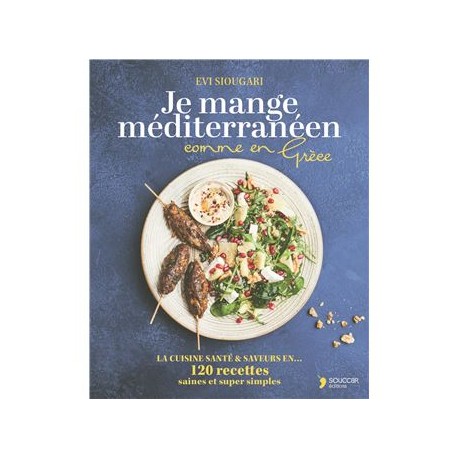 JE MANGE MEDITERRANEEN COMME EN GRECE