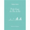 PETIT ELOGE DE L'ILE DE RE