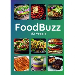 FOODBUZZ 2 VEGGIE: la trend de l'écran à l'assiette