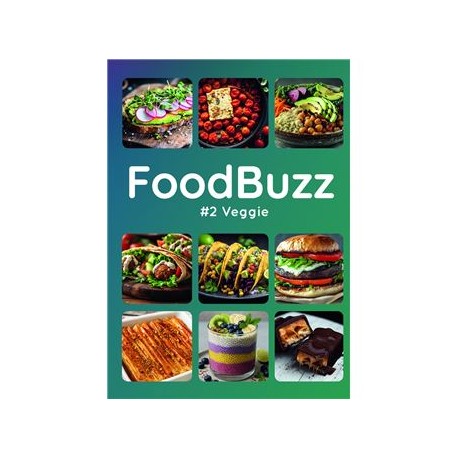 FOODBUZZ 2 VEGGIE: la trend de l'écran à l'assiette