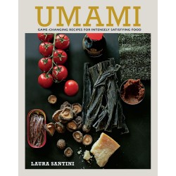 UMAMI: game-changing recipes for intensely satisfying food