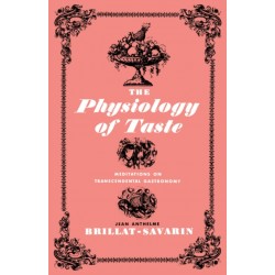 THE PHYSIOLOGY OF TASTE (ANGLAIS)