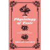THE PHYSIOLOGY OF TASTE (ANGLAIS)