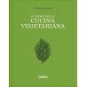 IL CODICE DELLA CUCINA VEGETARIANA