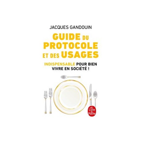 GUIDE DU PROTOCOLE ET DES USAGES