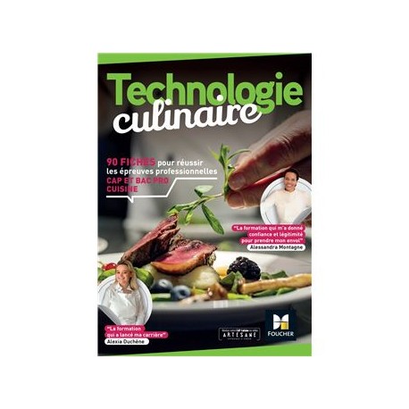 TECHNOLOGIE CULINAIRE: 90 fiches pour réussir les épreuves professionnelles CAP et BAP PRO cuisine