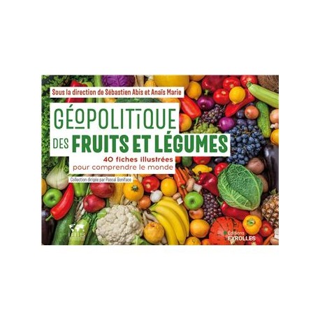 GEOPOLITIQUE DES FRUITS ET LEGUMES