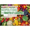 GEOPOLITIQUE DES FRUITS ET LEGUMES