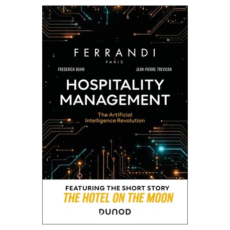 HOSPITALITY MANAGEMENT: the artificial intelligence revolution (anglais)