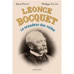 LEON BOCQUET, la grandeur des folies