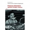 PROMESSES ALIMENTAIRES: injonctions, bricolages, résistances