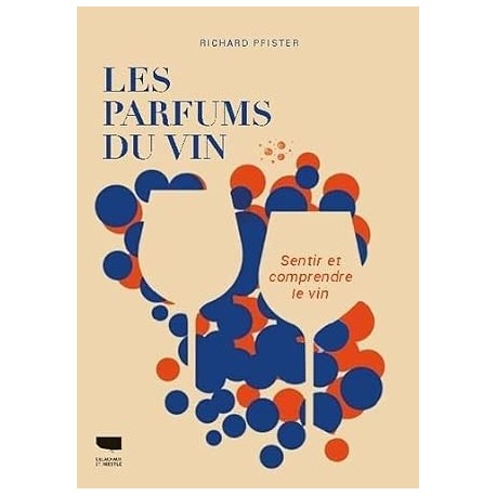 LES PARFUMS DU VIN (nouvelle édition)