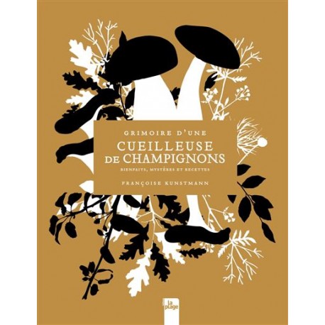 GRIMOIRE D'UNE CUEILLEUSE DE CHAMPIGNONS