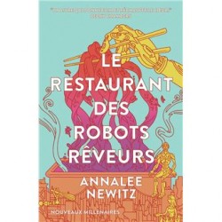 LE RESTAURANT DES ROBOTS REVEURS