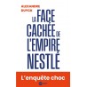 LA FACE CACHEE DE L'EMPIRE NESTLE