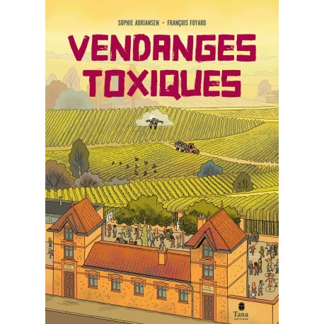 VENDANGES TOXIQUES