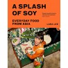 A SPLASH OF SOY: every day food from Asia