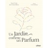 UN JARDIN COMME UN PARFUM