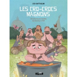 LES CRO-CROCS MAGNONS ET LA FAMEUSE RECETTE DE BOUILLON D'OS