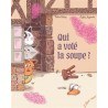 QUI A VOLE LA SOUPE ?