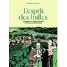 L'ESPRIT DES BULLES: de Henri IV à l'Unesco, 450 ans d'histoires de Champagne