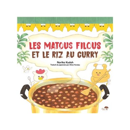 LES MATOUS FILOUS ET LE RIZ AU CURRY