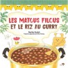 LES MATOUS FILOUS ET LE RIZ AU CURRY