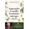 APPRENDRE A CUEILLIR LES PLANTES SAUVAGES comestibles et médicinales