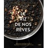 LE RIZ DE NOS REVES