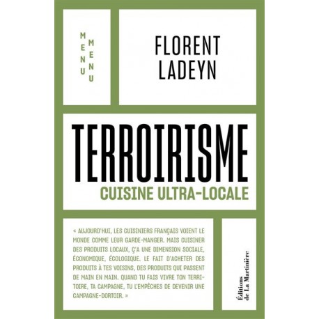 TERROIRISME: cuisine ultra-locale