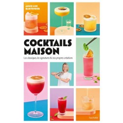 COCKTAILS MAISON: les classiques, les signatures et vos propres créations