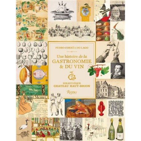 UNE HISTOIRE DE LA GASTRONOMIE ET DU VIN