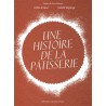 UNE HISTOIRE DE LA PATISSERIE