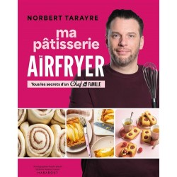CHEF DE FAMILLE: MA PATISSERIE AU AIRFRYER