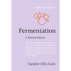 FERMENTATION: a natural history (ANGLAIS)