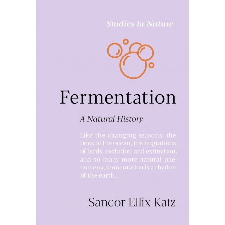 FERMENTATION: a natural history (ANGLAIS)