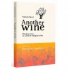 ANOTHER WINE: rethinking winegrowng in a time of ecological crisis