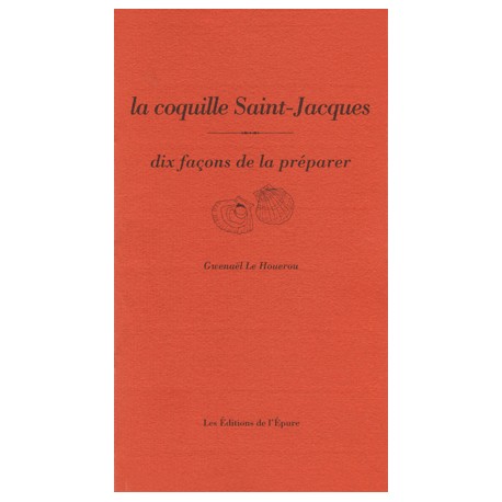 LA COQUILLE SAINT JACQUES DIX FACONS DE LA PREPARER