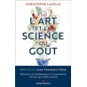 L'ART ET LA SCIENCE DU GOUT