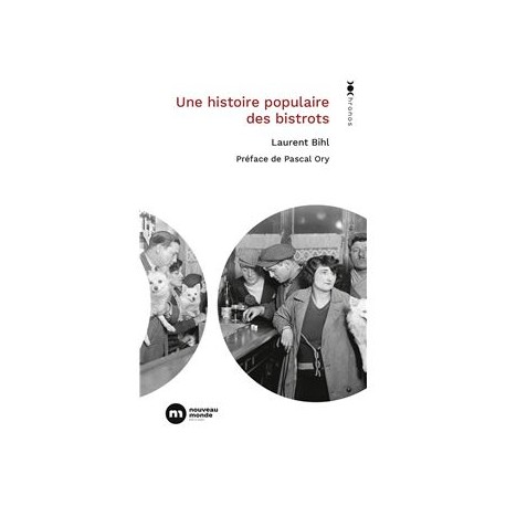UNE HISTOIRE POPULAIRE DES BISTROTS (poche)