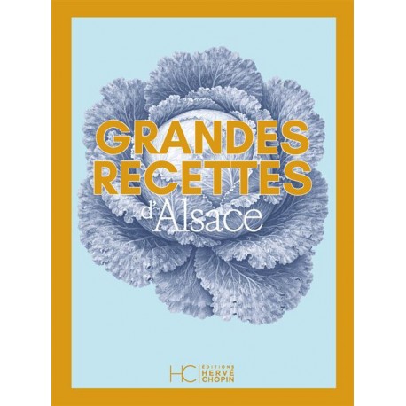 GRANDES RECETTES D'ALSACE