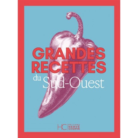 GRANDES RECETTES DU SUD-OUEST