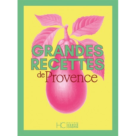 GRANDES RECETTES DE PROVENCE