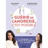 GUERIR DE L'ANOREXIE C'EST POSSIBLE