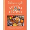 GILMORE GIRLS THE OFFICIAL AUTUMN FESTIVAL COOKBOOK AND ENTERTAINING GUIDE